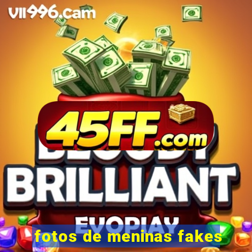fotos de meninas fakes